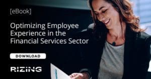 Download Rizing's eBook on improving the employee experience in the fintech industry